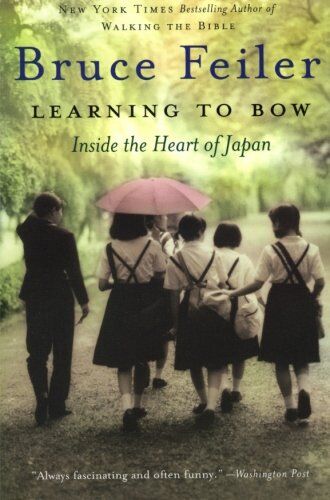 Bruce Feiler - Learning to Bow: Inside the Heart of Japan - Preis vom 10.10.2026 11:48:34 h