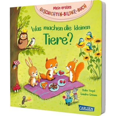 Mein erstes Geschichten-Bilder-Buch: Was machen die kleinen Tiere?, Gebundene Ausgabe von Sandra Grimm, Carlsen, 978-3-551-17188-7