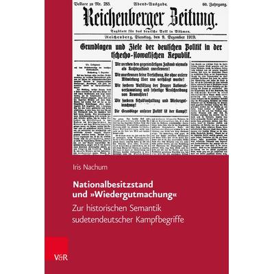 Nationalbesitzstand und »Wiedergutmachung«, Gebundene Ausgabe von Iris Nachum, Vandenhoeck + Ruprecht, 978-3-525-35215-1