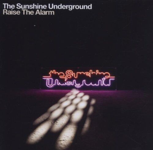 the Sunshine Underground - Raise the Alarm - Preis vom 09.10.2026 07:28:09 h