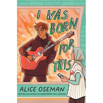 I was Born for This, Taschenbuch von Alice Oseman, HarperCollins, 978-0-00-865929-5