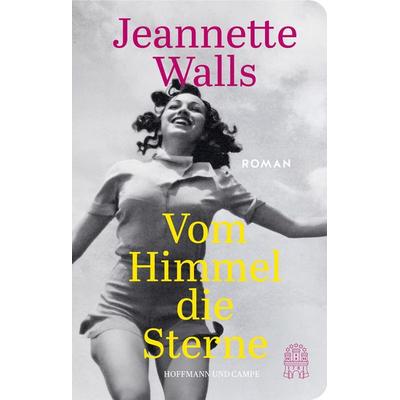 Vom Himmel die Sterne, Gebundene Ausgabe von Jeannette Walls, Hoffmann Und Campe, 978-3-455-02135-6