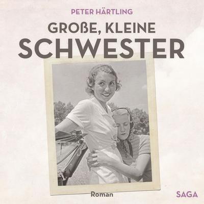 Große, kleine Schwester (Ungekürzt) - Peter Härtling, Audio, 9788711860670