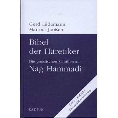 Bibel der Häretiker, Gebundene Ausgabe von Gerd Lüdemann, Radius, 978-3-87173-128-0