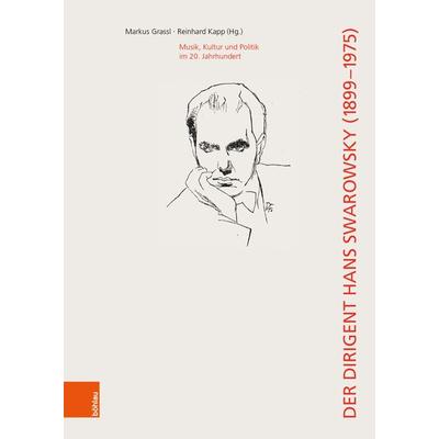 Der Dirigent Hans Swarowsky (1899–1975): -