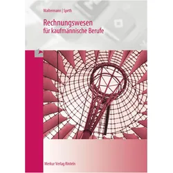 Waltermann:Rechnungswesen kaufmännische, Schulbücher von Aloys Waltermann, Hermann Speth