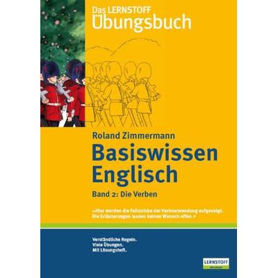Das Lernstoff Übungsbuch / Basiswissen Englisch. Band 2: Die Verben, Taschenbuch von Roland Zimmermann, SKG Verlag, 978-3-937270-01-2
