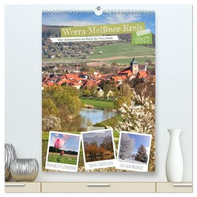 Werra-Meißner-Kreis (hochwertiger Premium Wandkalender 2027 DIN A2 hoch), Kunstdruck in Hochglanz