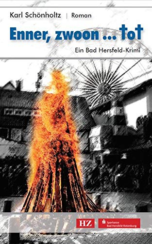 Karl Schönholtz - Enner, Zwoon...tot: Ein Bad Hersfeld-Krimi - Preis vom 09.10.2026 07:28:09 h