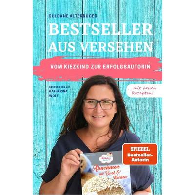 Bestseller aus Versehen, Taschenbuch von Güldane Altekrüger, DplusA Verlag