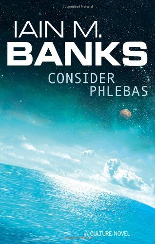 Banks, Iain M. - Consider Phlebas. (The Culture) - Preis vom 11.10.2026 15:43:13 h