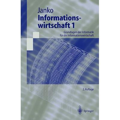 Informationswirtschaft 1, Taschenbuch von Wolfgang Janko, Springer Berlin, 978-3-540-64812-3