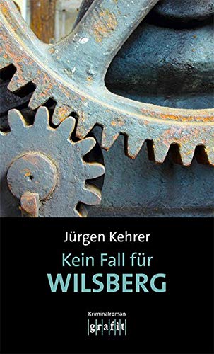 Jürgen Kehrer - Kein Fall für Wilsberg: Kriminalroman, Neuauflage - Preis vom 11.10.2026 15:43:13 h