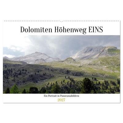 Der Dolomiten Höhenweg EINS in Panoramabildern (Wandkalender 2027 DIN A2 quer), CALVENDO Monatskalender