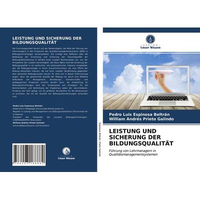 Leistung und Sicherung der Bildungsqualität, Taschenbuch von Pedro Luis Espinosa Beltrán,William Andrés Prieto Galindo, BoD - Books on Demand,