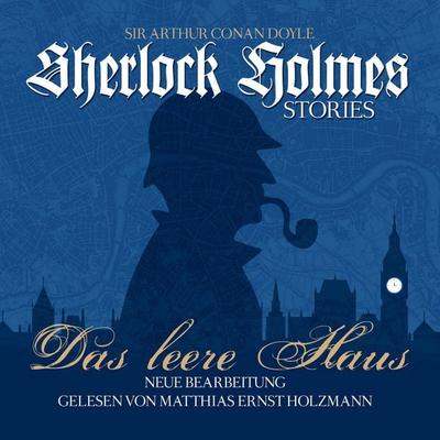 Das Leere Haus - Sherlock Holmes Stories - Arthur Conan Doyle, Audio, 9783959951104