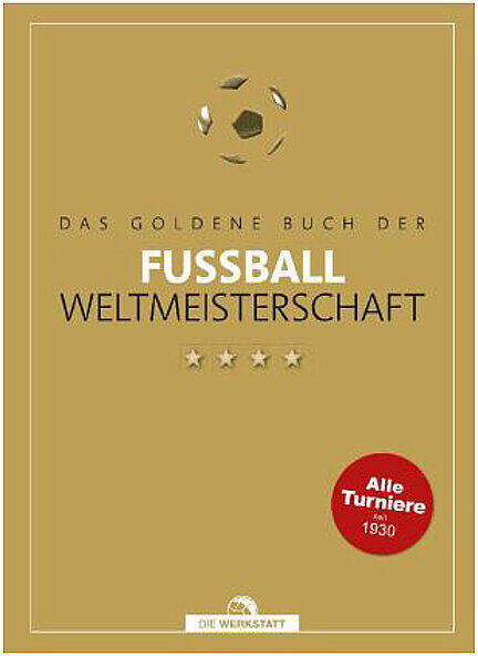 SUITE Buch - DAS GOLDENE BUCH DER FUSSBALL-WELTMEISTERSCHAFT Schulze-Marmeling Dietrich Beyer-Schwarzbach Bernd-M keine Farbe B