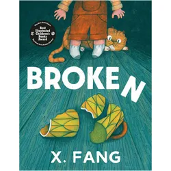 Broken, Kinderbücher von X. Fang