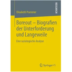 Boreout - Biografien der Unterforderung und Langeweile, Fachbücher von Elisabeth Prammer