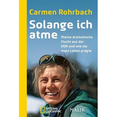 Solange ich atme, Taschenbuch von Carmen Rohrbach, National Geographic Taschenbuch