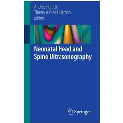 Neonatal Head and Spine Ultrasonography, Fachbücher von Thierry A.G.M. Huisman, Andrea Poretti
