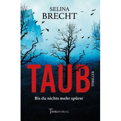 Taub, Taschenbuch von Selina Brecht, Epubli, 978-3-7565-0708-5