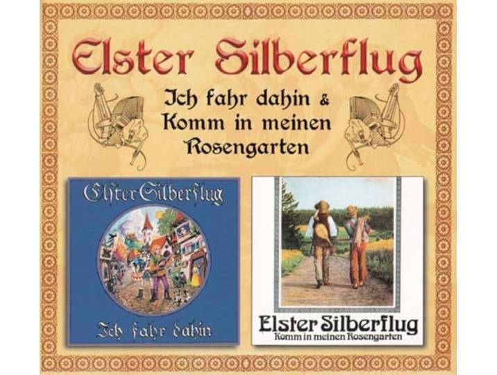 Elster Silberflug - Ich Fahr Dahin/Rosengarten