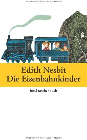 Edith Nesbit - Die Eisenbahnkinder (insel taschenbuch) - Preis vom 09.10.2026 07:28:09 h