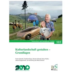 NaBiV Heft 103: Kulturlandschaft gestalten - Grundlagen und, Fachbücher von A Hoppenstedt, R Hanke, G. Hage, M. Stricker, A. Kolodziej, C. Schmidt, R. Galand