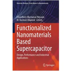 Functionalized Nanomaterials Based Supercapacitor, Fachbücher von Chaudhery Mustansar Hussain, M. Basheer Ahamed