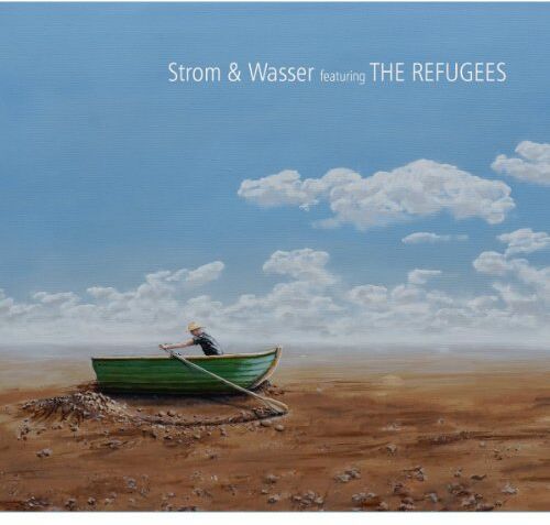 Strom & Wasser - Strom & Wasser Featuring the Refugees - Preis vom 09.10.2026 07:28:09 h