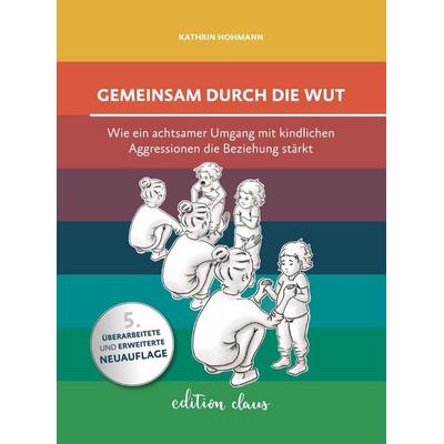 Gemeinsam durch die Wut, von Kathrin Hohmann, Edition claus, 978-3-9822643-0-1