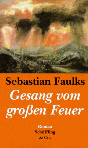 Sebastian Faulks - Gesang vom großen Feuer - Preis vom 09.10.2026 07:28:09 h