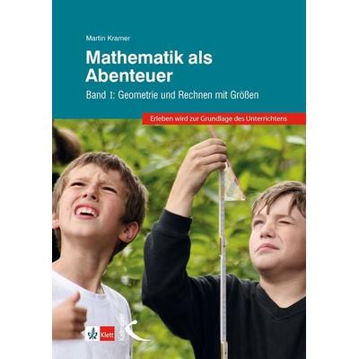 Mathematik als Abenteuer Band I, Gebundene Ausgabe von Martin Kramer, Kallmeyer, 978-3-7727-1000-1