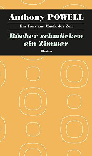Anthony Powell - Bücher schmücken ein Zimmer: Roman (Ein Tanz zur Musik der Zeit) - Preis vom 15.10.2026 23:06:25 h