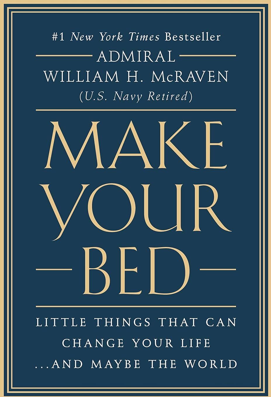 Grand Central Publishing Make Your Bed by Admiral William H. McRaven - Hardback - Inspiring Navy SEAL Life Lessons for Success - Adult Non Fiction Bestseller