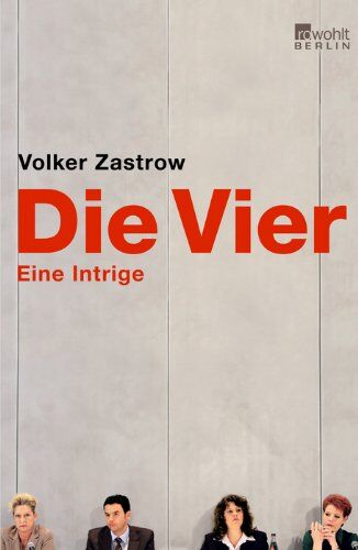 Volker Zastrow - Die Vier: Eine Intrige - Preis vom 30.09.2026 09:01:18 h