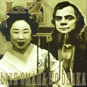 L7 - Live: Omaha to Osaka - Preis vom 13.10.2026 19:28:25 h