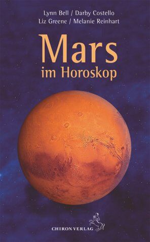 Lynn Bell - Mars im Horoskop: Standardwerke der Astrologie - Preis vom 10.10.2026 11:48:34 h