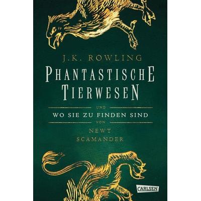 Hogwarts-Schulbücher: Phantastische Tierwesen und wo sie zu finden sind, Gebundene Ausgabe von J. K. Rowling, Carlsen