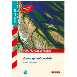 Prüfungswissen Geographie Oberstufe, Schulbücher von Rainer Koch, Eduard Spielbauer, Josef Esser, Elisabeth de Lange, Anke Philipp