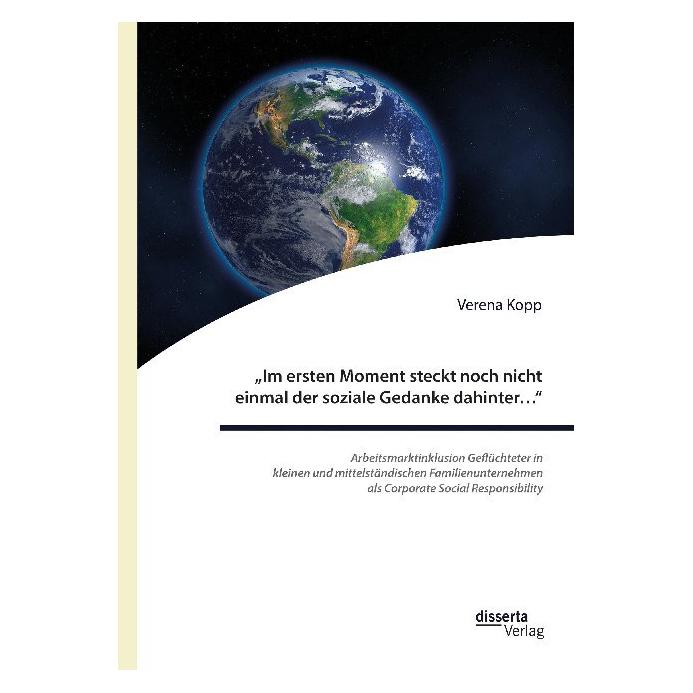 Disserta 'Im ersten Moment steckt noch nicht einmal der soziale Gedanke dahinter... ': Arbeitsmarktinklusion (Deutsch, Softcover, Verena Kopp) (56150146)
