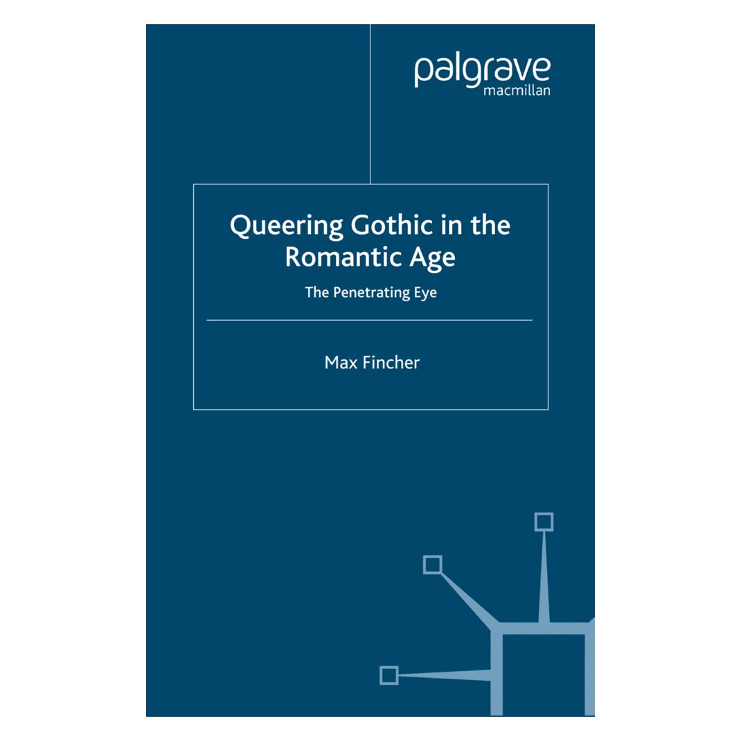 Springer Queering Gothic in the Romantic Age (Englisch, Softcover, M Fincher, M. Fincher) (55821068)