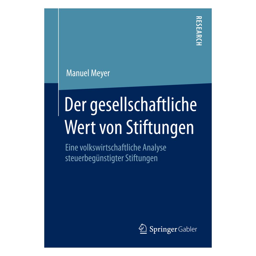 Springer Der gesellschaftliche Wert von Stiftungen (Deutsch, Softcover, Manuel Meyer) (55572810)
