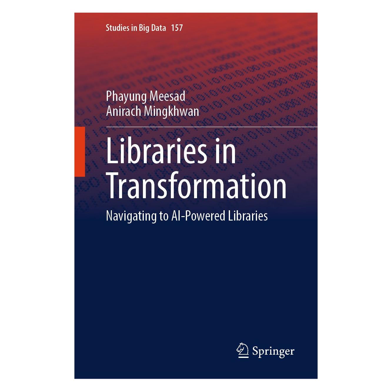 Springer Libraries in Transformation (Englisch, Hardcover, Anirach Mingkhwan, Phayung Meesad) (9783031692154)