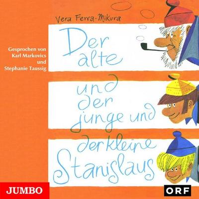 Der alte und der junge und der kleine Stanislaus - Vera Ferra-Mikura, CD, 9783895925511