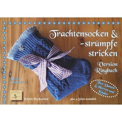 Trachtensocken und -strümpfe stricken, Gebundene Ausgabe von Theresia Ostendorfer, BoD – Books on Demand, 978-3-7431-5315-8