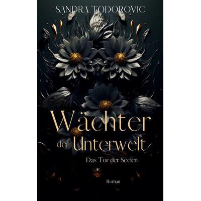 Wächter der Unterwelt, Taschenbuch von Sandra Todorovic, Bod, 978-3-8192-8072-6