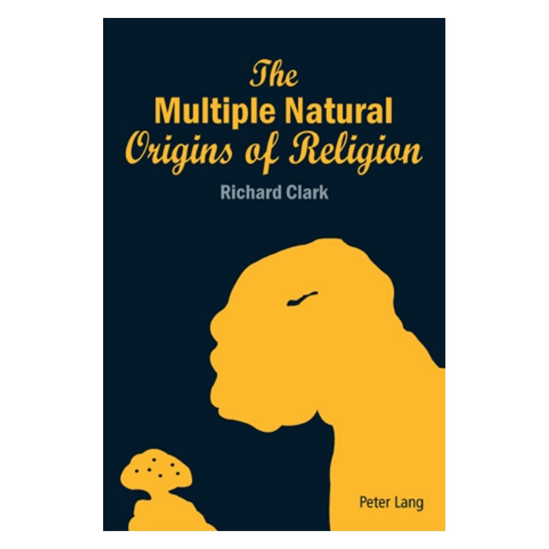 Peter Lang The Multiple Natural Origins of Religion (Englisch, Richard Clark) (56028066)