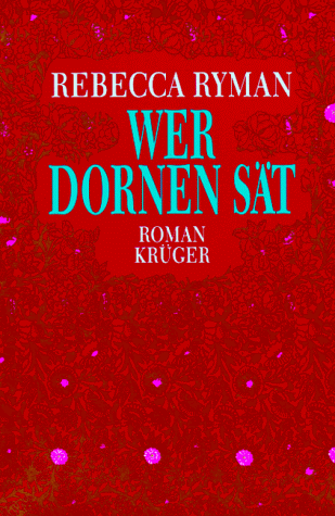 Rebecca Ryman - Wer Dornen sät - Preis vom 13.10.2026 19:28:25 h